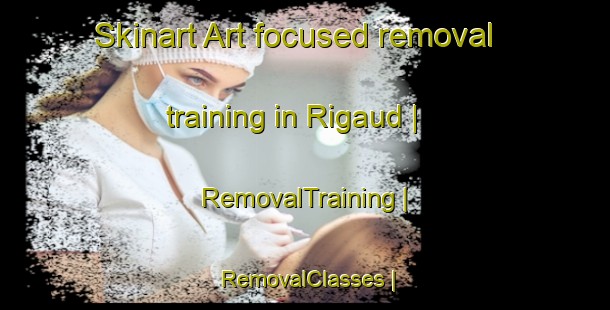 Skinart Art-focused removal training in Rigaud | RemovalTraining | RemovalClasses | SkinartTraining-Canada
